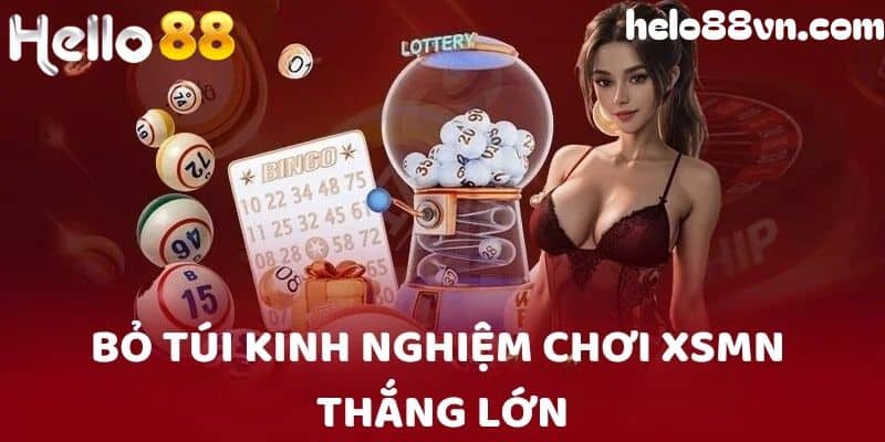 Bỏ túi các mẹo đỉnh cao chơi XSMN thắng đậm từ chuyên gia Hello88