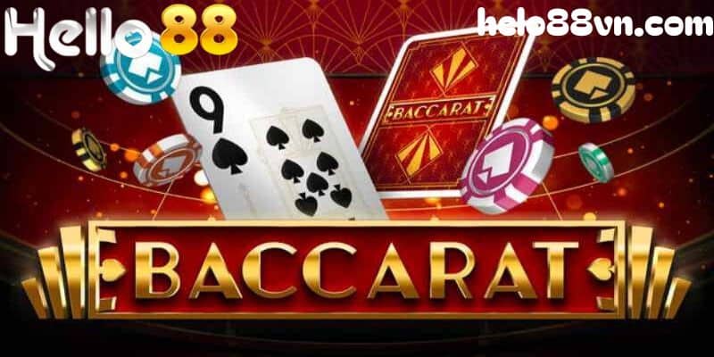 Tổng quan thông tin về trò chơi Baccarat Hello88