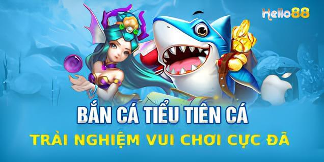 Cách Chơi Bắn Cá Tiểu Tiên Cơ Bản Dành Cho Tân Thủ Tại Hello88