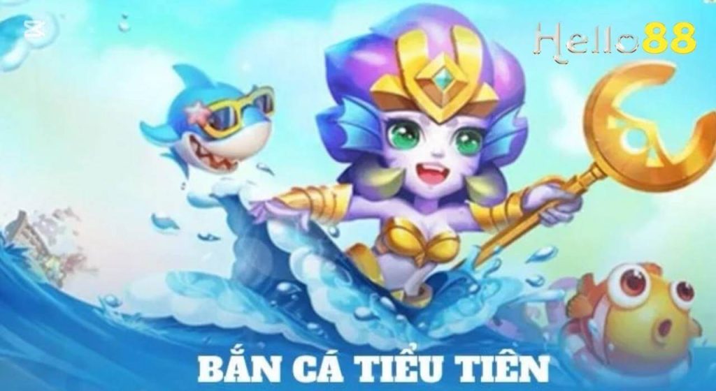 Bắn Cá Tiểu Tiên